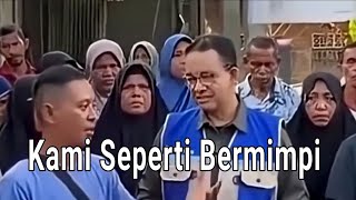 Download Lagu Kami Seperti Bermimpi Bertemu Anies Baswedan MP3