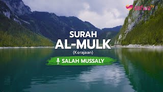 [JUZ 29] BACAAN MERDU SURAH AL-MULK | SALAH MUSSALY