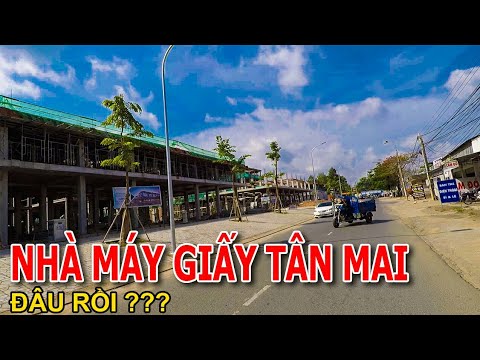 Không thể tin được từ ngã 3 bến cưa vào nhà máy giấy Tân Mai ở Biên Hòa City bây giờ lạ quá - YouTube