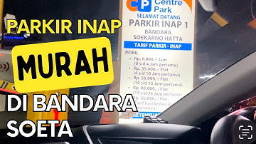 Parkir Inap Murah Di Bandara Soekarno Hatta || Parkir Inap 1