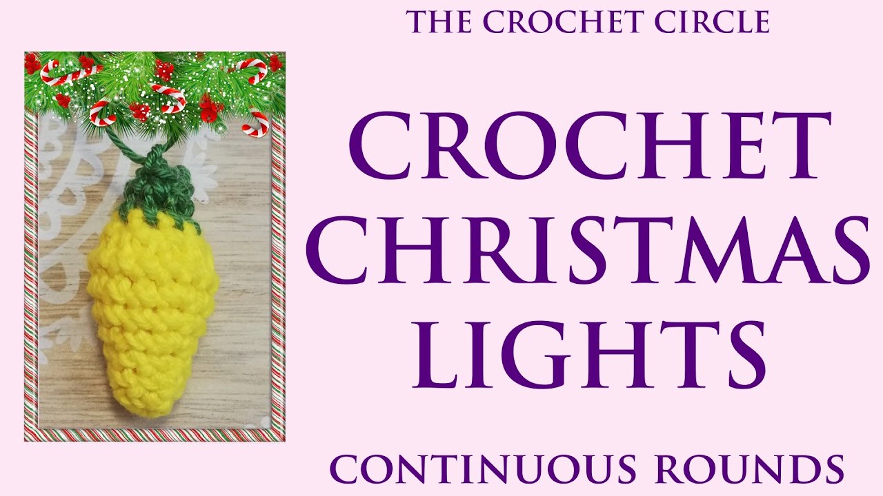 Easy Crochet Christmas Lights Pattern- Crochet Christmas Light Garland 