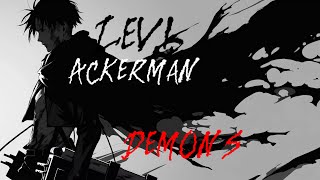 Levi Ackerman Demons Attack On Titan Imagine Dragons