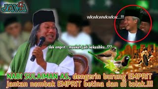 Nabi Sulaiman As Tertawa Dengerin Burung Emprit Jatuh Cinta  Gus Muwafiq