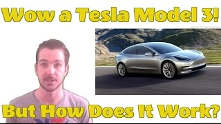 How does a Tesla Model 3 work?