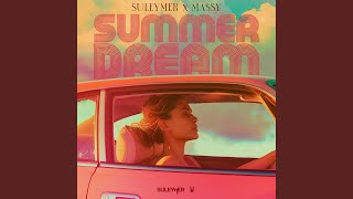 Summer Dream - Suleymer, Massy