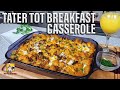 Tater Tot Breakfast Casserole