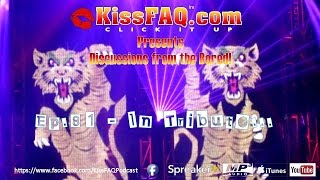 KissFAQ Podcast Ep.081 - In Tribute...