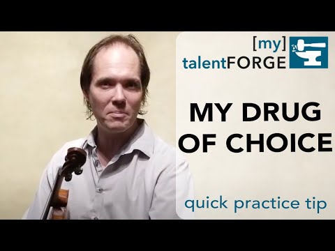 My Drug of Choice - Quick Practice Tip