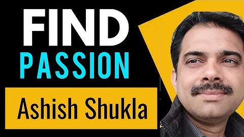 Passion kaise milta hai || Ashish Shukla from Deep Knowledge