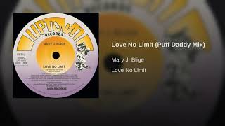 Mary J. Blige - Love No Limit (Puff Daddy Mix)
