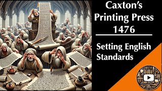 Episode 6: William Caxton's Printing Press of 1476