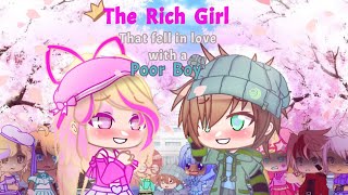 The rich girl that fell in love with a poor boy pt.2 |GCMM | Gacha club mini movie