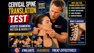 Cervical Spine Translation Test | Assess Segmental Motion & Mobility