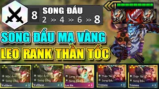 8 SONG ĐẤU + ĐỘI HÌNH HOÀNG KIM GIÁP ??? LEO RANK THẦN TỐC VỚI VOLIBEAR + TRISTANA LÀ DỄ !!!