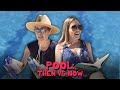 Pool: Then vs Now