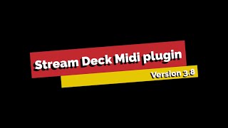 Stream Deck Midi plugin 3.8 update