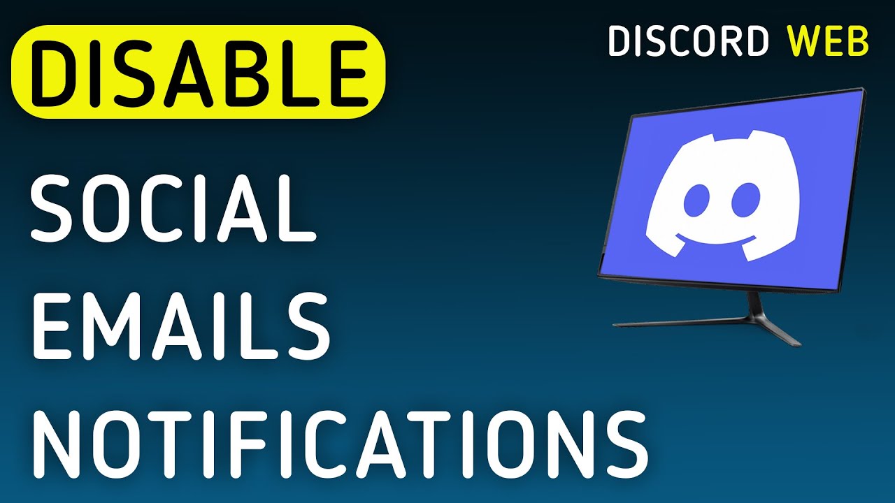 How To Disable Social Emails Notifications On Discord Web On PC (New Update)