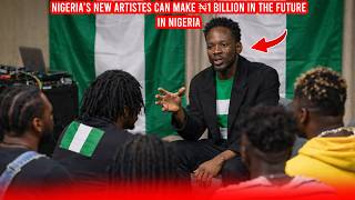 Nigerias New Artistes Can Make 1 Billion In The Future In Nigeria