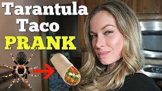 TARANTULA TACO PRANK 🕷- Husband Vs Wife Pranks Of 2018