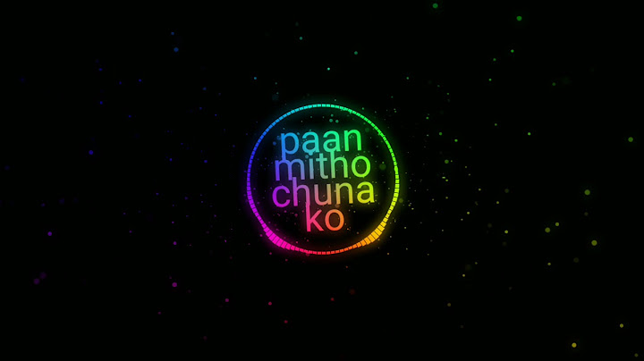 paan mitho chuna ko REMIX