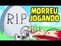 5 PESSOAS QUE MORRERAM JOGANDO VIDEOGAME