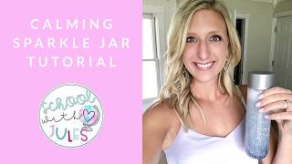 Mindfulness Calming Sparkle Jar Tutorial