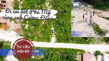 Team Đi coi đất Phú Mỹ - Bà Rịa Vũng Tàu cho anh Cường Đặng mua | Ký Sự - Tài Liệu Nội Bộ