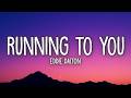Eddie Dalton Running To You Lyrics mp3