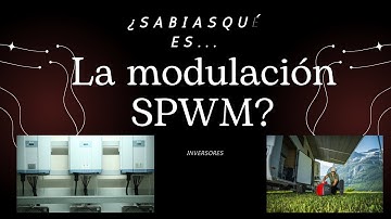 ¿Sabias en qué consiste la técnica SPWM en inversores?