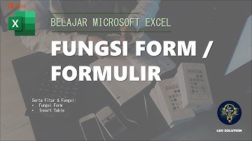 INPUT DATA DI MS. EXCEL LEBIH CEPAT MENGGUNAKAN FITUR FORM/FORMULIR | 010 #TutorialMicrosoftOffice