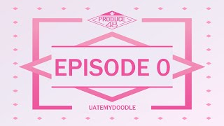 Produce 48 - Best of Episode 0 (Eng Sub)