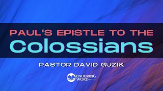 Colossians 3:18-4:18 - How the New Man Lives