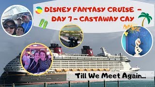 Disney Fantasy Cruise | Day 7 | Castaway Cay | Animator&#39;s Palate