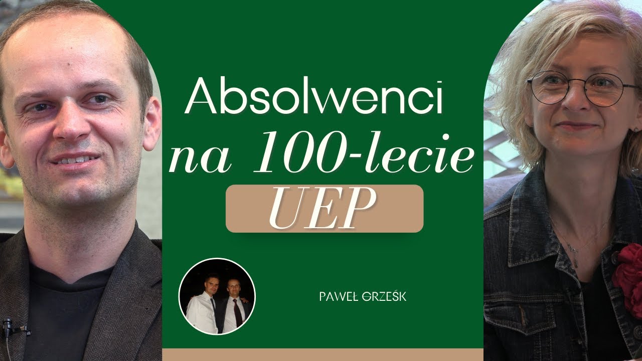 Absolwenci na 100-lecie UEP / Paweł Grześk