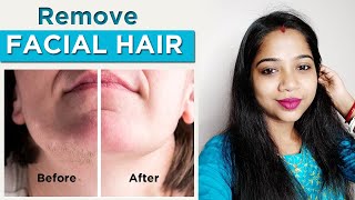 How to remove Facial Hair permanently | Remove unwanted Facial Hair