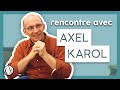 Méditation &amp; Hypnose : des chemins vers la Liberté ? - Rencontre avec Axel Karol