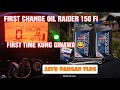 FIRST CHANGE OIL NG ATING RAIDER 150 Fi. SARILING DISKARTE☺️❤️