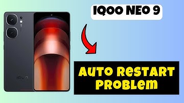 Auto Restart Problem  iQOO Neo 9 || How to solve Auto Restart  issues || Auto Restart Fix