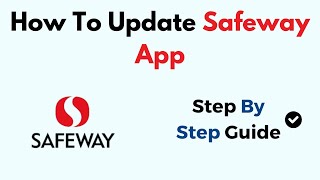 How To Update Safeway App