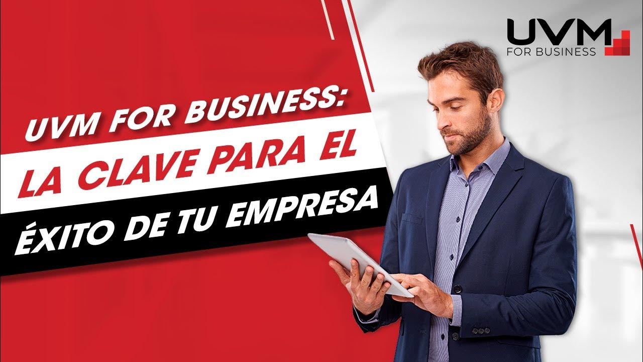 Impulsa tu empresa al éxito con UVM for Business YouTube