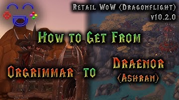 The Fastest Way from Orgrimmar to Ashran | Retail WoW 2024