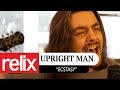 "Ecstasy" - Upright Man | The Relix Session | 11/16/17