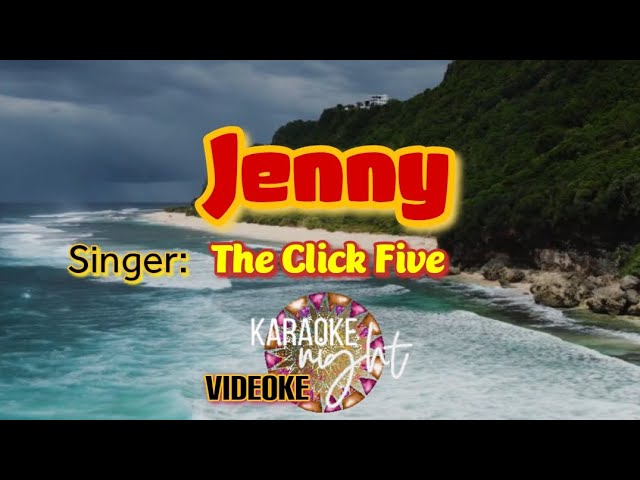 Jenny | The Click Five | Karaoke | Videoke