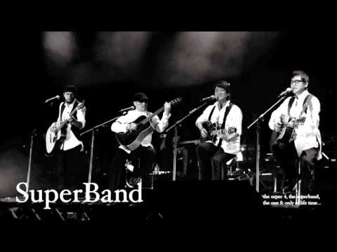 Superband 縱貫線   鹿港小鎮 &分手吧 &我終於失去了你&愛相隨&出發