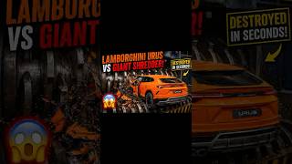 Lamborghini Urus vs Giant Shredder 😱 Luxury SUV Destroyed in Seconds! #shorts