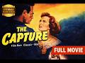The Capture (1950) | Full Movie | Film Noir Classic