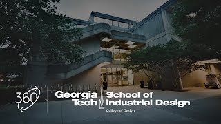 Georgia Tech School of Industrial Design  |  360 Virtual Tour