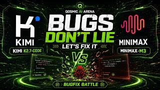 Kimi K2.7-code vs MiniMax-M3 – Bugs Don’t Lie
