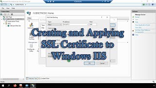 Creating and Applying SSL Certificate to Windows IIS