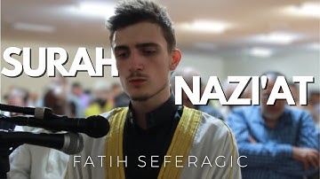 Surah An-Nazi'at (Those who drag forth) | Fatih Seferagic | سورة النازعات
